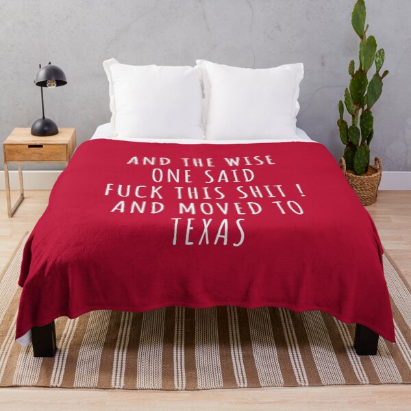 Item preview, And the wise one said fuck this shit and moved to Texas designed and sold by KMIKBAL7.