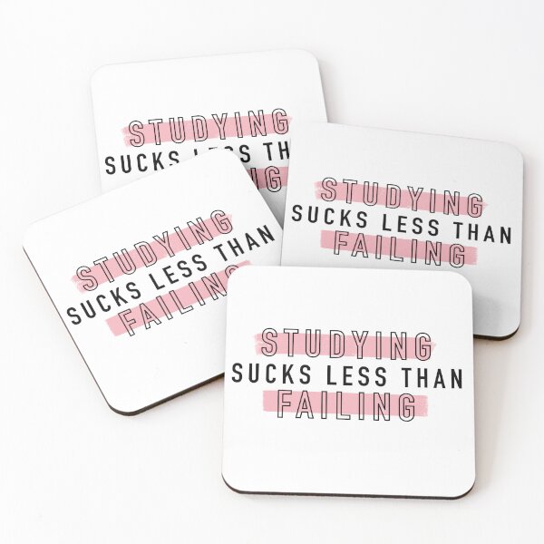 Item preview, Studying Sucks Less Than Failing designed and sold by katiemy12.