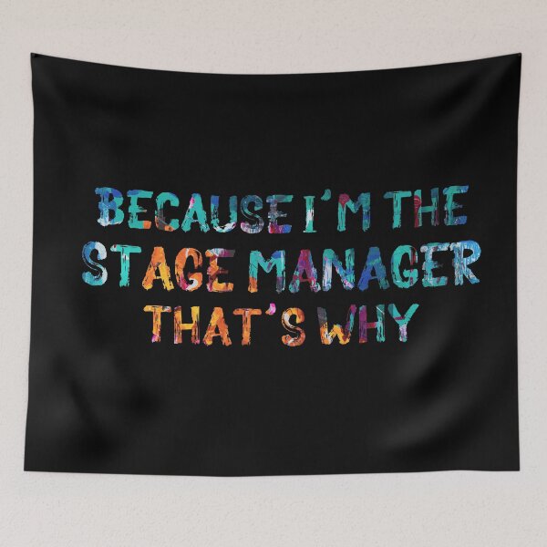 Item preview, Because I'm the Stage Manager designed and sold by Theatre Thoughts.