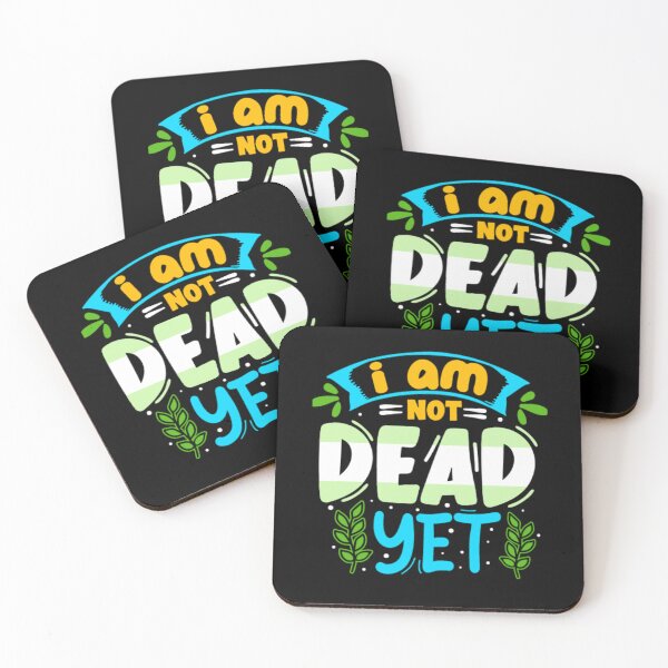 Item preview, I Am Not Dead Yet Funny Plant Lover  designed and sold by larspat.