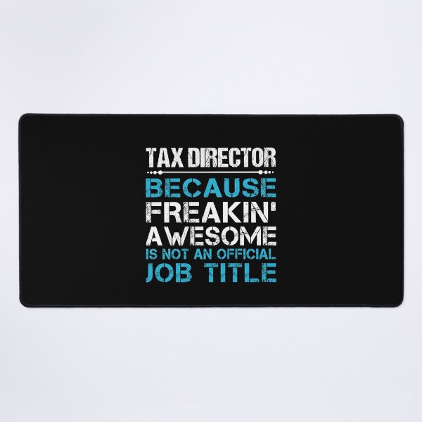 Item preview, Tax Director T Shirt - Freaking Awesome Job Gift Item Tee designed and sold by oetate4774.