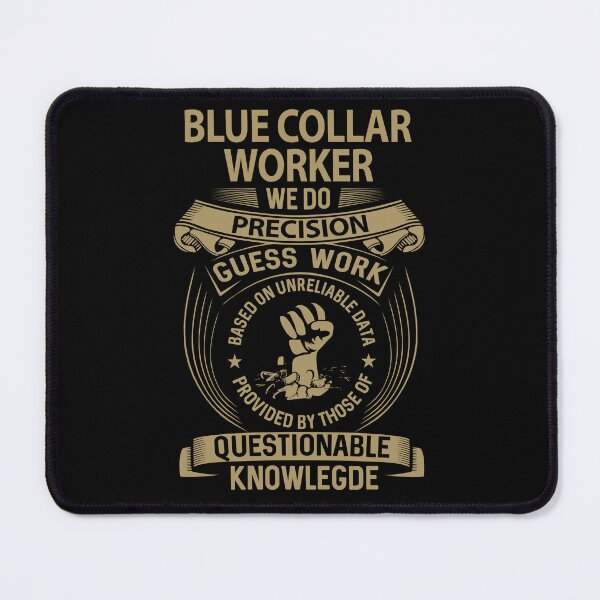 Item preview, Blue Collar Worker T Shirt - We Do Precision Job Gift Item Tee designed and sold by paneczkopat.