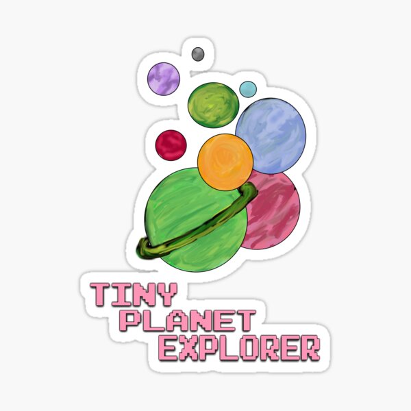 Tiny Planet Explorer Sticker