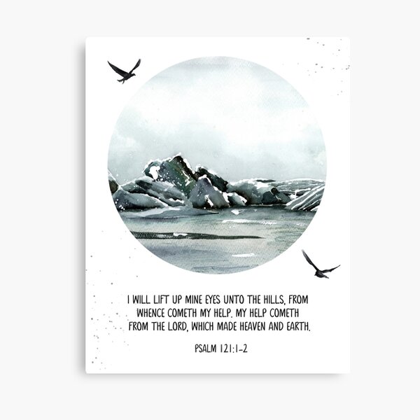 Item preview, Psalm 121:1-2, I will lift up mine eyes unto the hills, from whence cometh my help.,  Bible Quote, Scripture Decor, Christian Wall Art designed and sold by Dzhenka-Balimez.