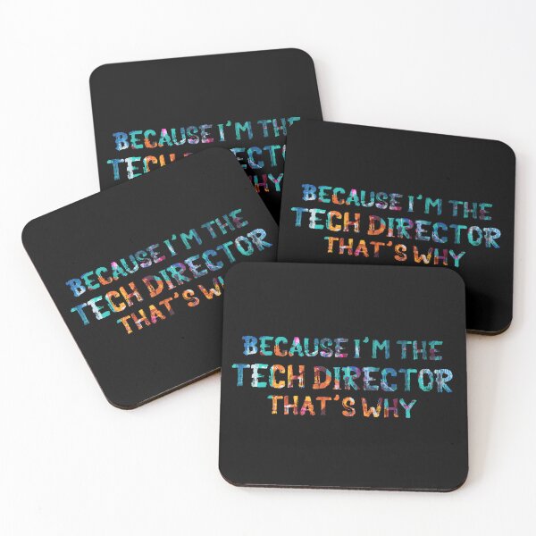 Item preview, Because I'm the Tech Director designed and sold by Theatre Thoughts.