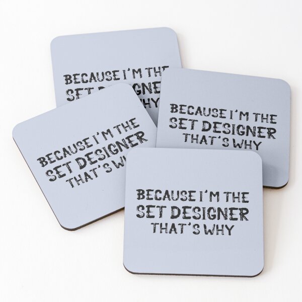 Item preview, Because I'm the Set Designer designed and sold by Theatre Thoughts.
