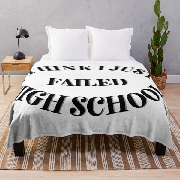 Item preview, I think I just failed high school designed and sold by Cora Gregory.