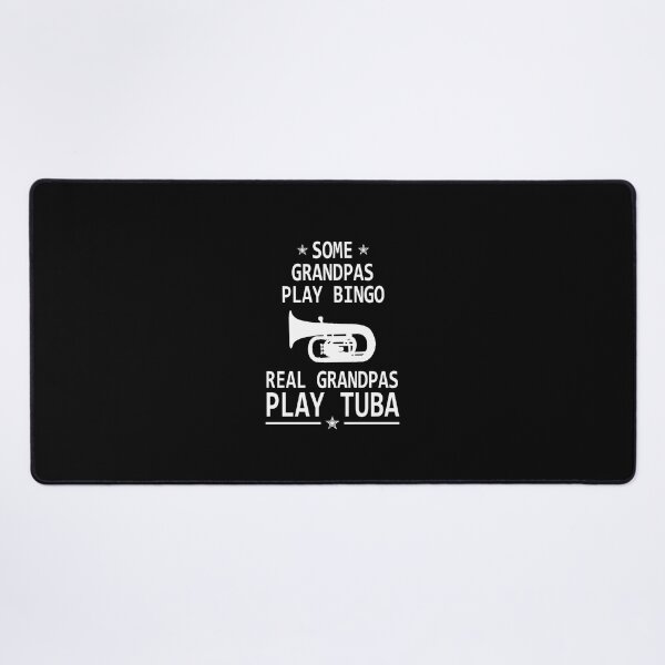 Item preview, Tuba Player Gift, Some Grandpas Play Bingo Real Grandpas Play Tuba tubaist Funny Musician Band Gift Funny Rude Offensive saying, designed and sold by joygift369.