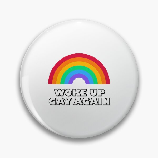 Item preview, Woke Up Gay Again   designed and sold by Inspirationmotivation.