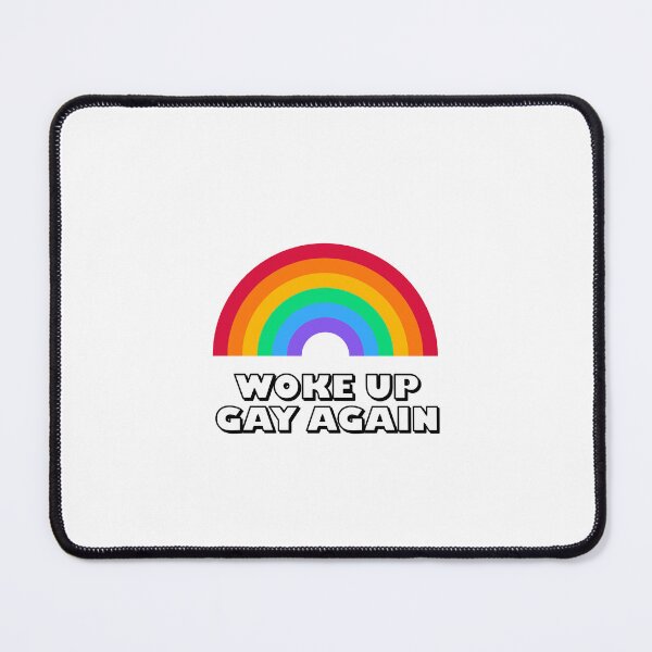 Item preview, Woke Up Gay Again designed and sold by Inspirationmotivation.