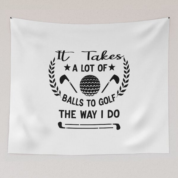 Item preview, It Takes A Lot Of Balls To Golf The Way I Do Gift Idea designed and sold by KHABIRITI.