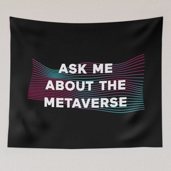 Item preview, Ask Me About The Metaverse designed and sold by ClickForMore.