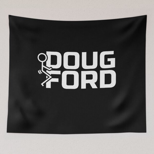 Item preview, Fuck Doug Ford designed and sold by NerdCulture.