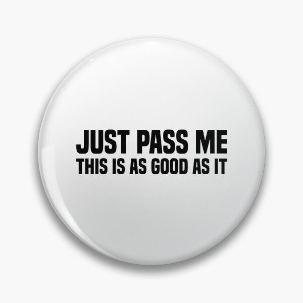 Item preview, Just Pass Me This Is As Good As It Gets | Funny Car | Fitted Young New Driver Insurance designed and sold by simplife-art.