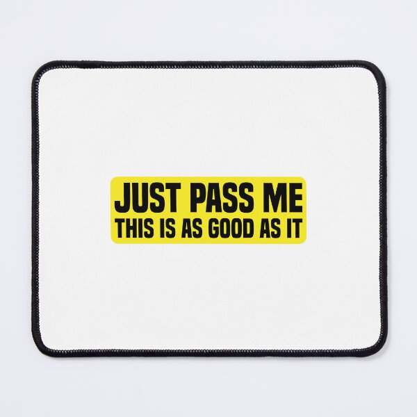 Item preview, Just Pass Me This Is As Good As It Gets | Funny Car | Fitted Young New Driver Insurance designed and sold by simplife-art.
