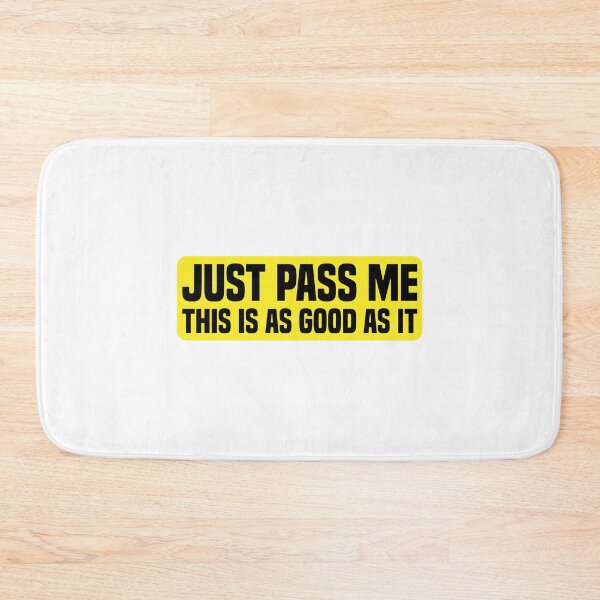 Item preview, Just Pass Me This Is As Good As It Gets | Funny Car | Fitted Young New Driver Insurance designed and sold by simplife-art.