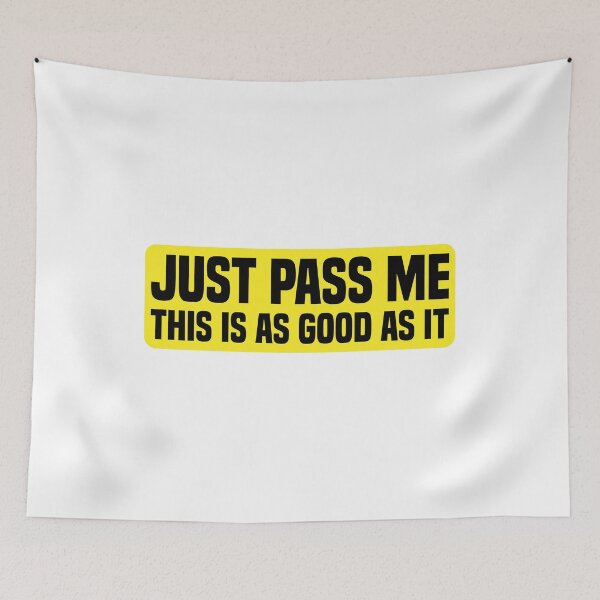 Item preview, Just Pass Me This Is As Good As It Gets | Funny Car | Fitted Young New Driver Insurance designed and sold by simplife-art.