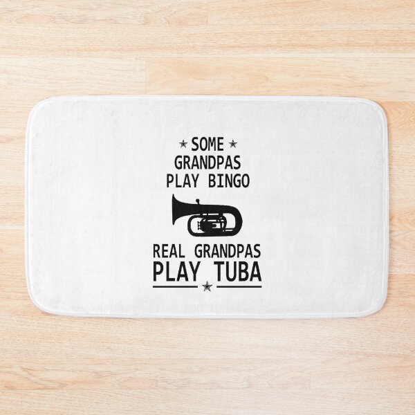 Item preview, Tuba Player Gift, Some Grandpas Play Bingo Real Grandpas Play Tuba tubaist Funny Musician  Band Gift  Funny Rude Offensive saying, designed and sold by joygift369.