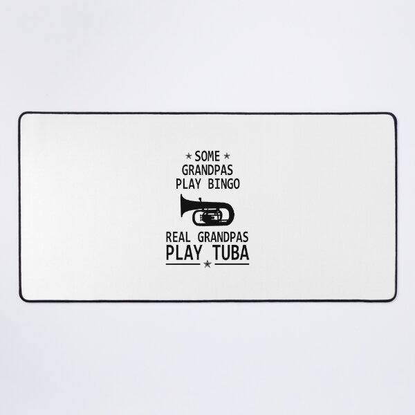 Item preview, Tuba Player Gift, Some Grandpas Play Bingo Real Grandpas Play Tuba tubaist Funny Musician  Band Gift  Funny Rude Offensive saying, designed and sold by joygift369.
