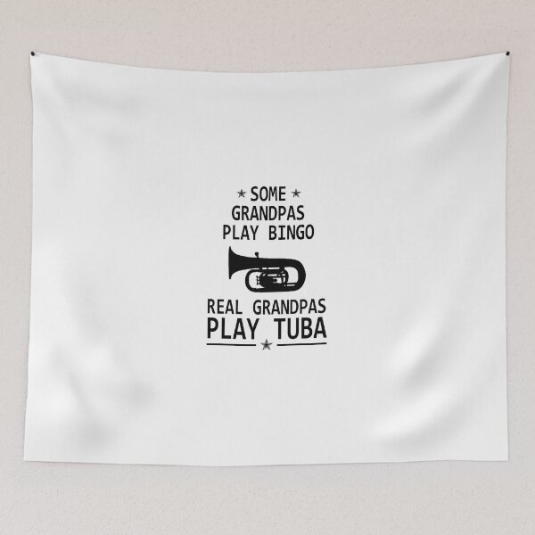Item preview, Tuba Player Gift, Some Grandpas Play Bingo Real Grandpas Play Tuba tubaist Funny Musician  Band Gift  Funny Rude Offensive saying, designed and sold by joygift369.