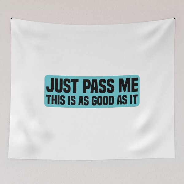 Item preview, Just Pass Me This Is As Good As It Gets | Funny Car | Fitted Young New Driver Insurance designed and sold by simplife-art.