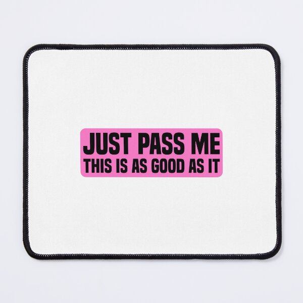 Item preview, Just Pass Me This Is As Good As It Gets | Funny Car | Fitted Young New Driver Insurance designed and sold by simplife-art.