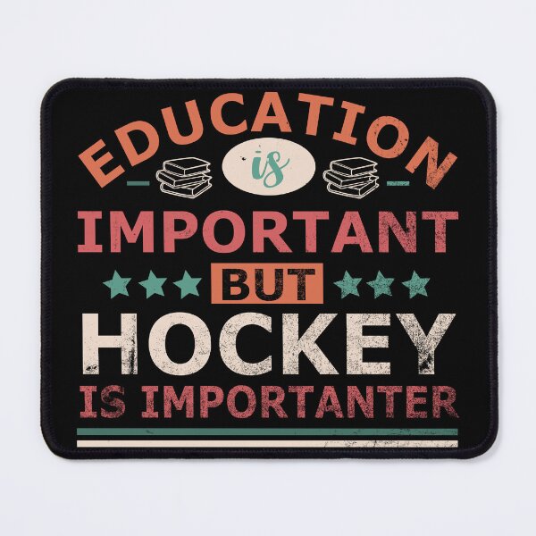 Item preview, Education is important but HOCKEY is importanter Gift designed and sold by OverbeeDesigns.