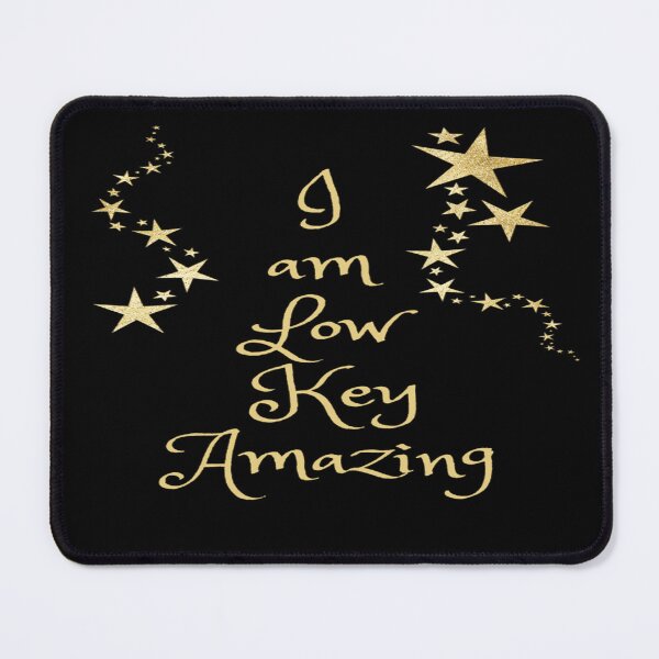 Item preview, I'm Low Key Amazing designed and sold by Danyell369.
