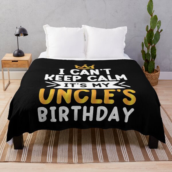 Item preview, I Can't Keep Calm It's My Uncle's Birthday designed and sold by AristoDesigner.