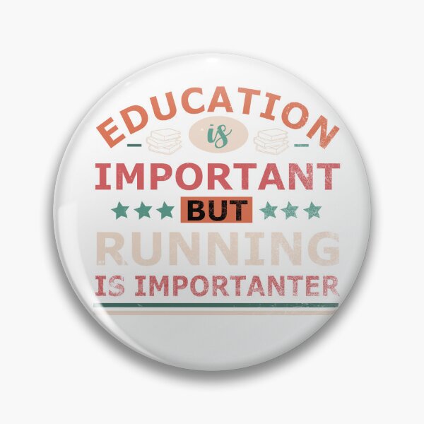 Item preview, Education is important but RUNNING is importanter Gift designed and sold by OverbeeDesigns.