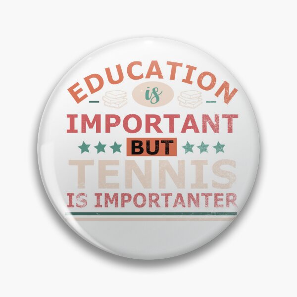 Item preview, Education is important but TENNIS is importanter Gift designed and sold by OverbeeDesigns.