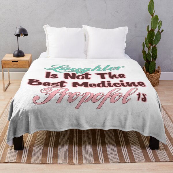 Item preview, Laughter Is Not The Best Medicine Propofol Is - Nurse Gift designed and sold by Tema EL.