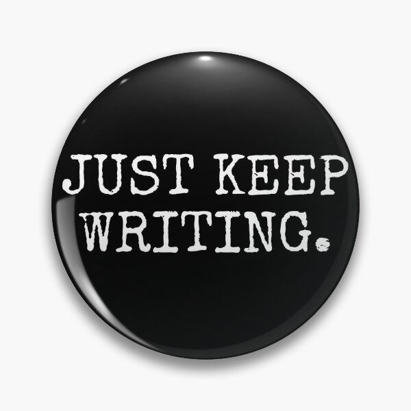 Item preview, Just Keep Writing V2 designed and sold by SarahJisri.