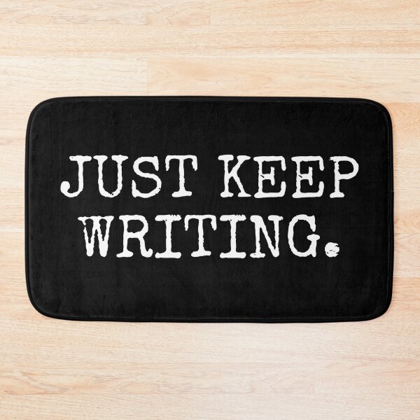 Item preview, Just Keep Writing V2 designed and sold by SarahJisri.