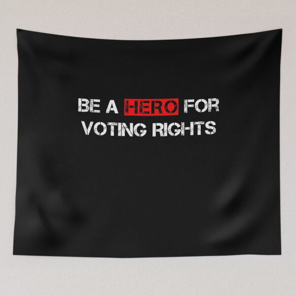 Item preview, Be A Hero For Voting Rights  designed and sold by ShirtzTonight.
