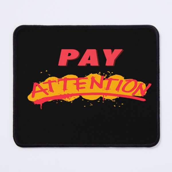 Item preview, Pay Attention designed and sold by Danyell369.