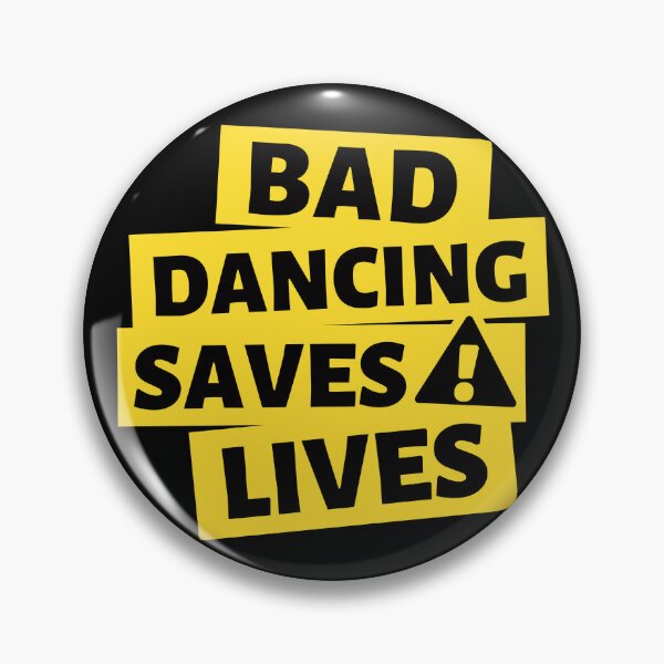 Item preview, Bad Dancing Saves Lives designed and sold by St. Ambrose  Dance Marathon.