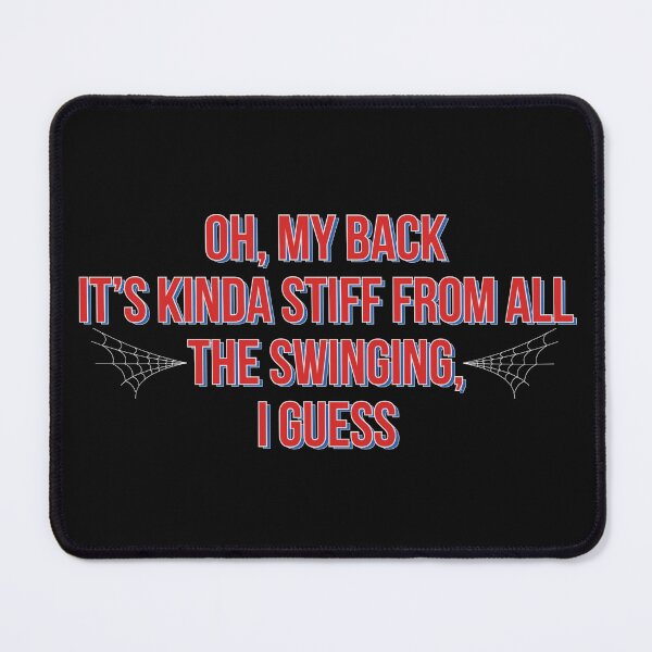 Item preview, Oh My Back Its Kinda Stiff From All The Swinging, I Guess designed and sold by QlickDesign.