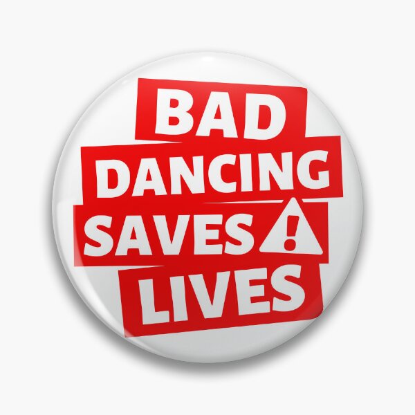 Item preview, Bad Dancing Saves Lives designed and sold by St. Ambrose  Dance Marathon.