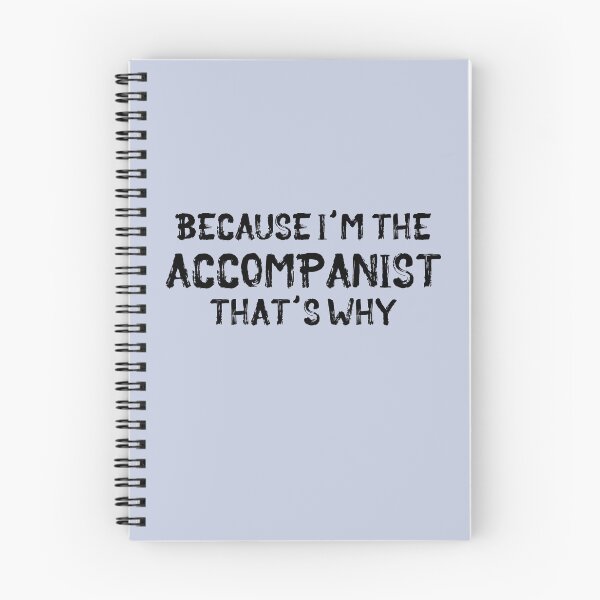 Item preview, Because I'm the Accompanist designed and sold by Theatre Thoughts.