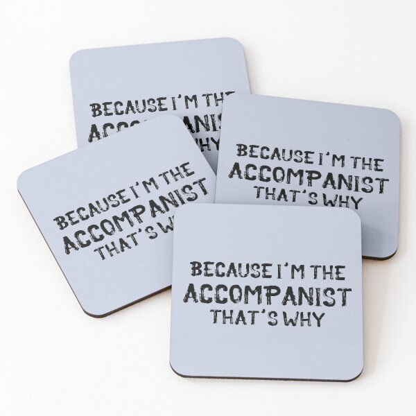 Item preview, Because I'm the Accompanist designed and sold by Theatre Thoughts.