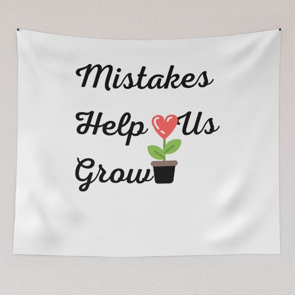 Item preview, Mistakes Help Us Grow designed and sold by ATWAK.