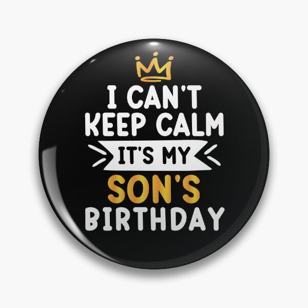 Artikelvorschau, Ich kann nicht ruhig bleiben, es ist der Geburtstag meines Sohnes entworfen und verkauft von AristoDesigner.