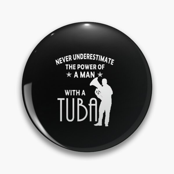 Item preview, Tuba Player Gift, never underestimate The Power A Man with A Tuba tubaist Funny Musician  Band Gift  Funny Rude Offensive saying, designed and sold by joygift369.