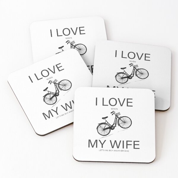 Item preview, i love when my wife let's me buy another bike  designed and sold by DN Shop ★★★★★.