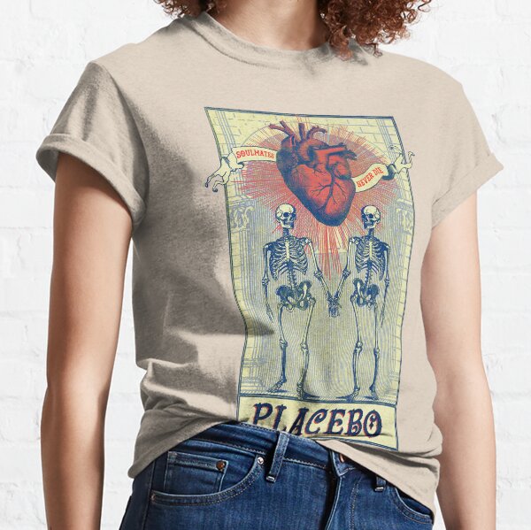 Seelenverwandte sterben nie. Placebo, Schädel, Skelett Classic T-Shirt