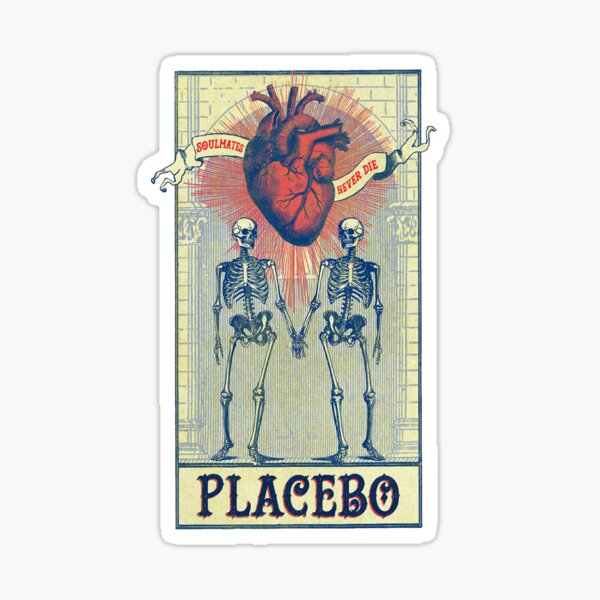 Soulmates Never Die. Placebo, skull, skeleton Sticker