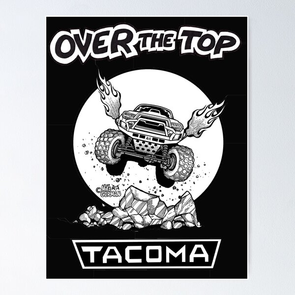 Item preview, Over the Top Tacoma designed and sold by Mike Gorman.
