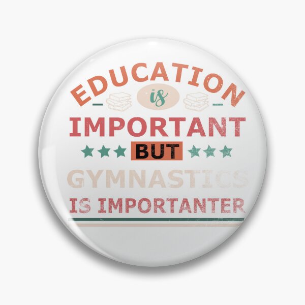 Item preview, Education is important but GYMNASTICS is importanter Gift designed and sold by OverbeeDesigns.
