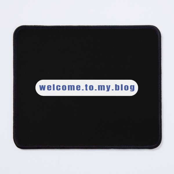Item preview, Welcome To My Blog - Funny Quote designed and sold by FridPix.
